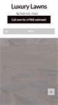 Mobile Screenshot of luxurylawnslandscaping.com